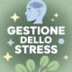 Stress sotto controllo: piccoli gesti quotidiani