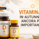 Vitamina D: perché è fondamentale